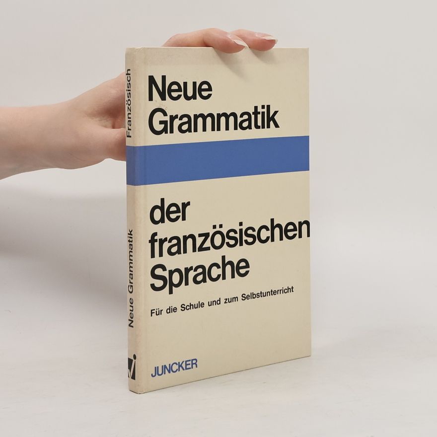 Autorenkollektiv Neue Grammatik der französischen Sprache