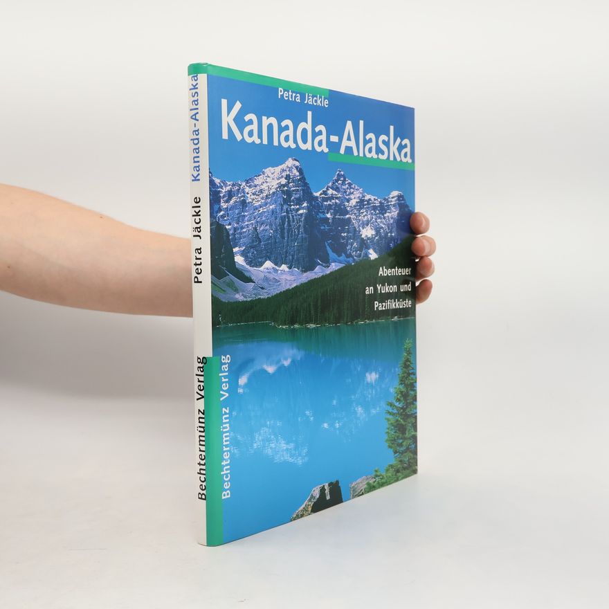 Petra Jäckle Kanada - Alaska