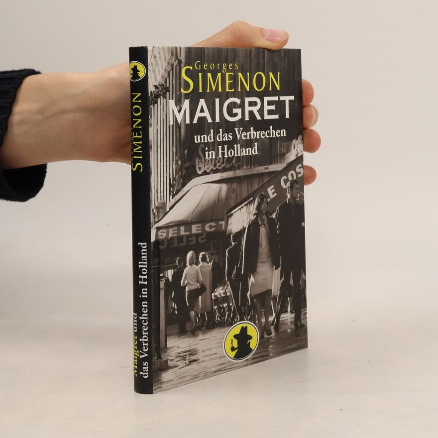 Georges Simenon Maigret und das Verbrechen in Holland