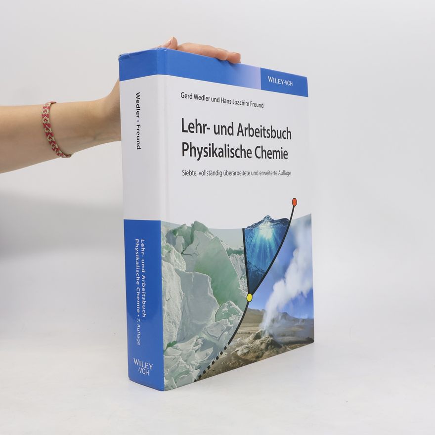 Hans Joachim Freund Lehr- und Arbeitsbuch Physikalische Chemie