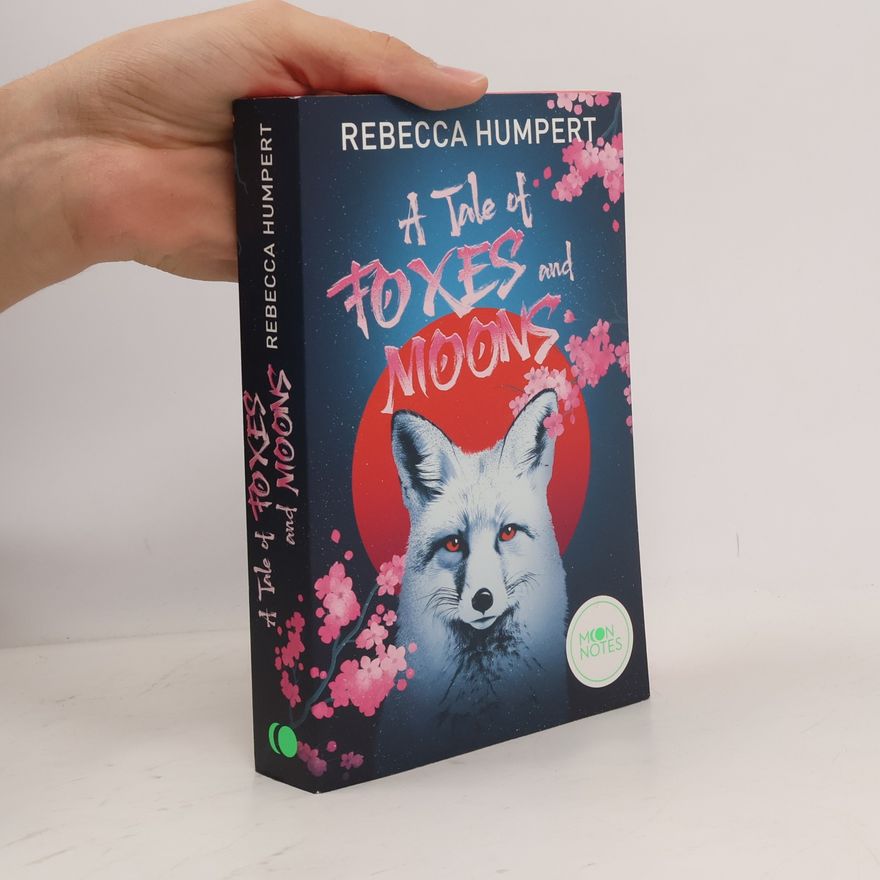 Rebecca M. Humpert A Tale of Foxes and Moons