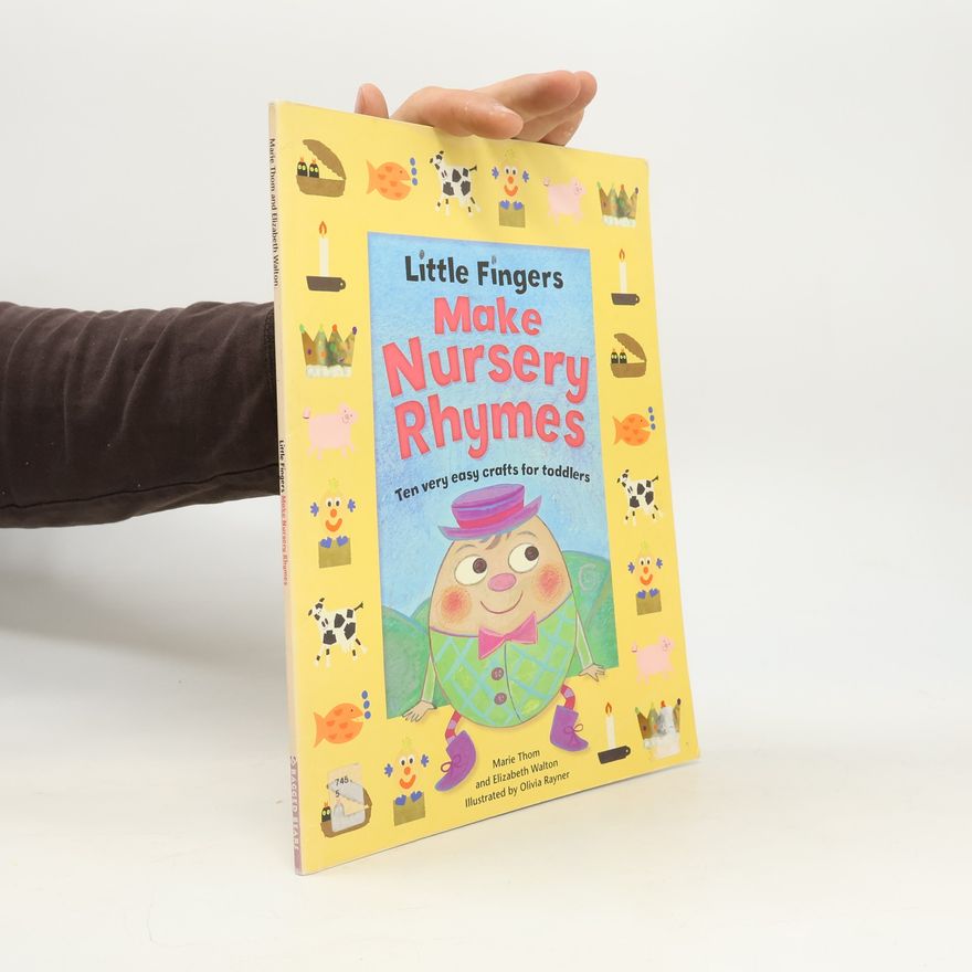 Elizabeth Walton Little Fingers Make Nursery Rhymes