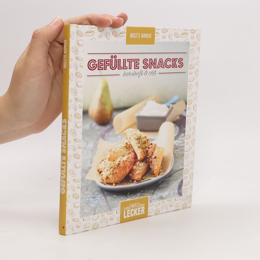 Brigitte Namour Gefüllte Snacks herzhaft süß