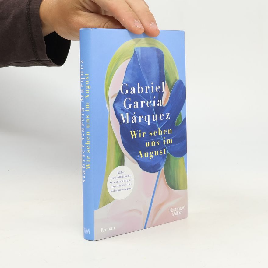 Gabriel García Márquez Wir sehen uns im August