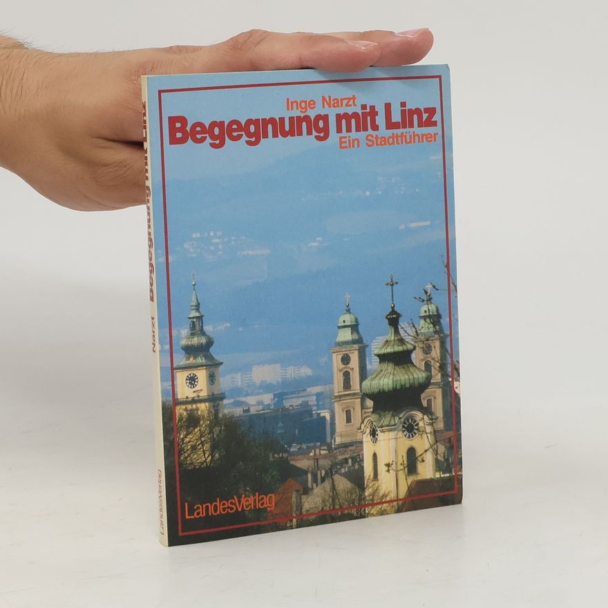 Inge Narzt Begegnung mit Linz