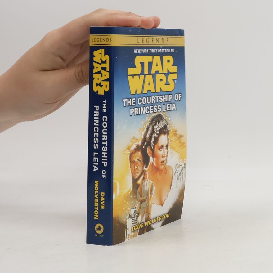 Dave Wolverton Star Wars: The Courtship of Princess Leia