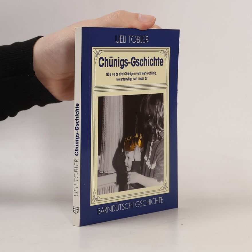 Ueli Tobler Bärndütschi Gschichte: Chünigs-Gschichte