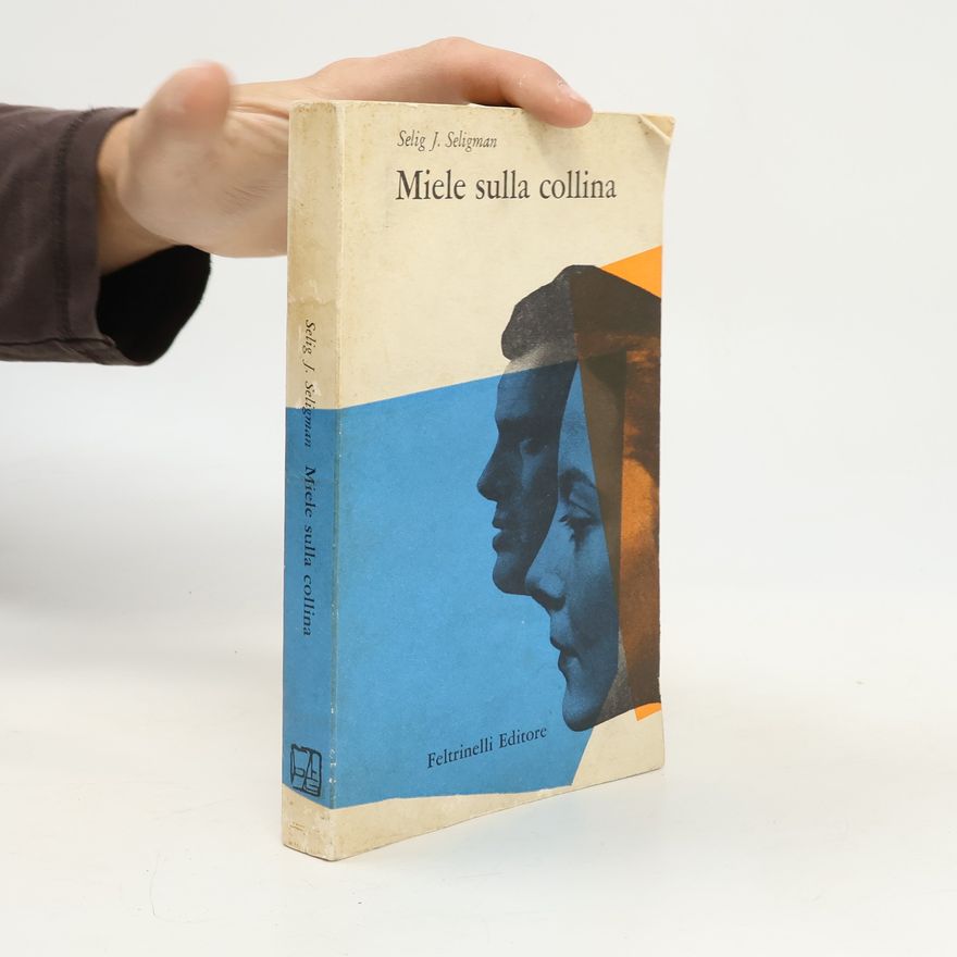 Selig J. Seligman Miele sulla collina