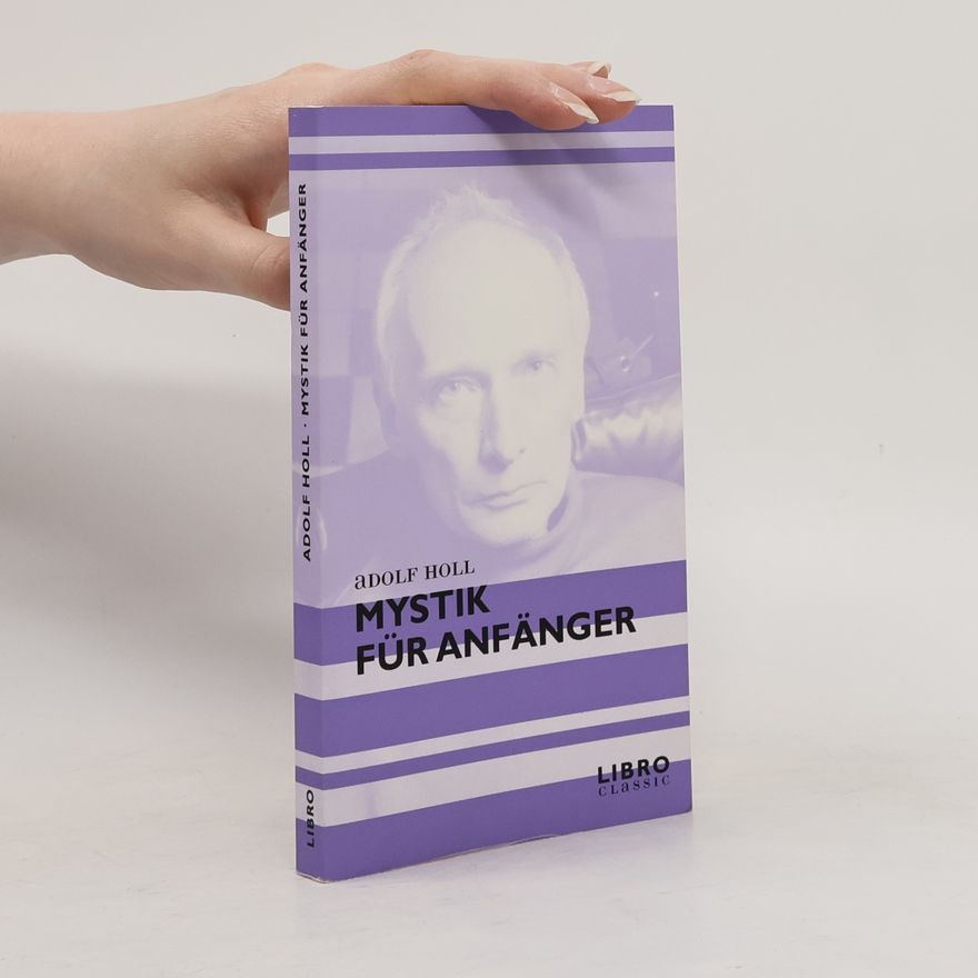 Adolf Holl Mystik für Anfänger