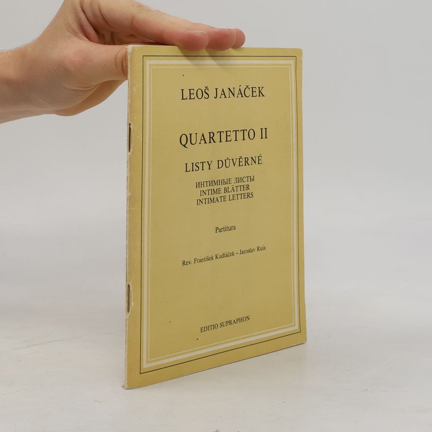 Leoš Janáček Quartetto II. Listy důvěrné.
