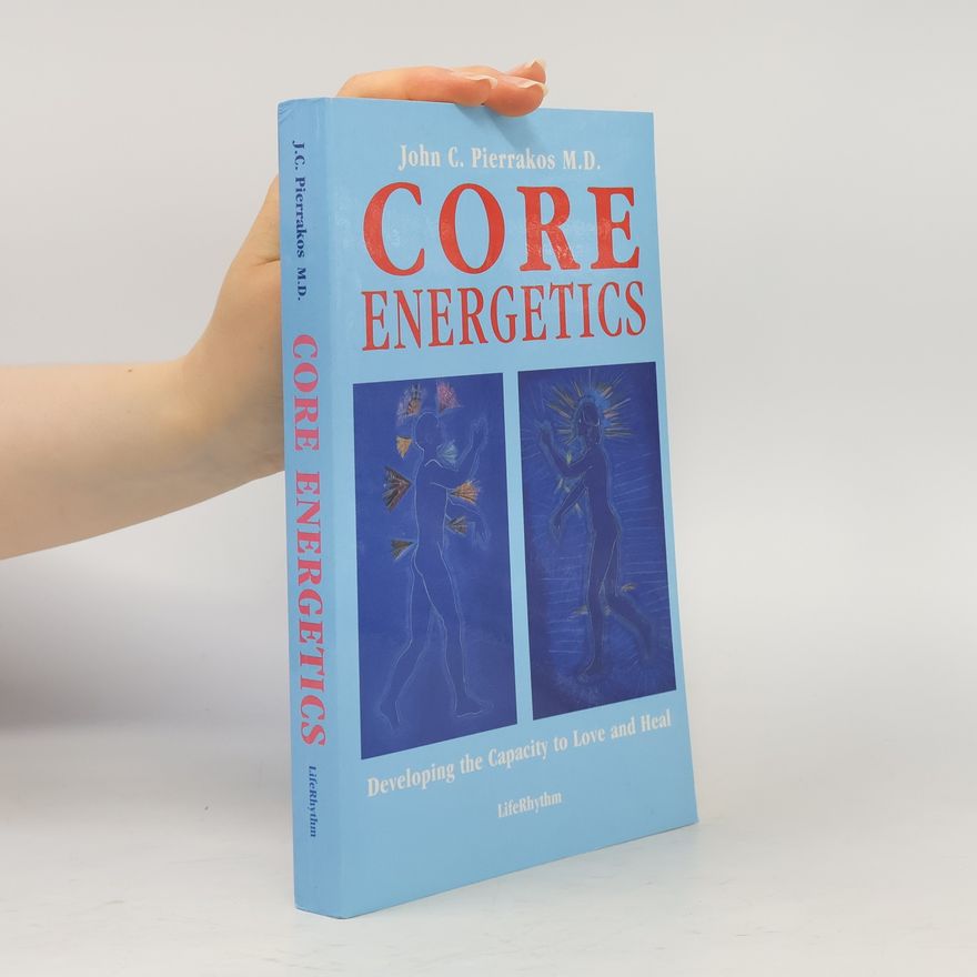 John C. Pierrakos Core Energetics