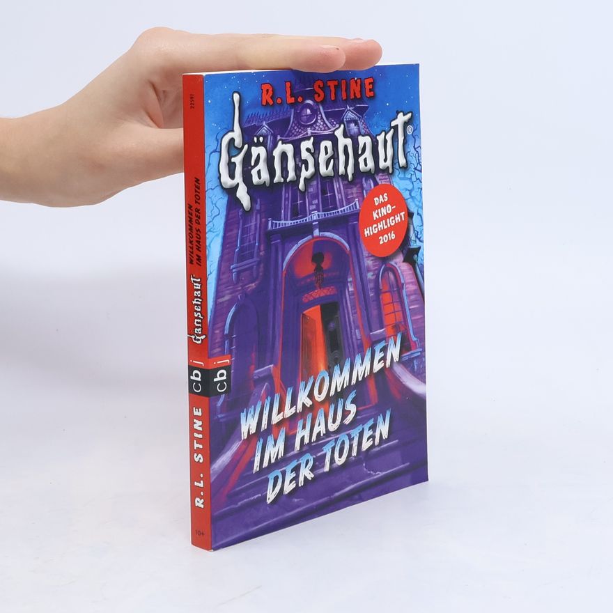 R. L. Stine Gänsehaut - willkommen im Haus der Toten