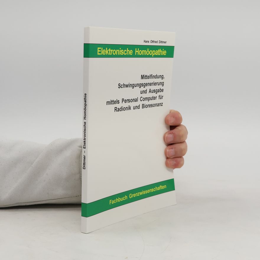 Hans Otfried Dittmer Elektronische Homöopathie