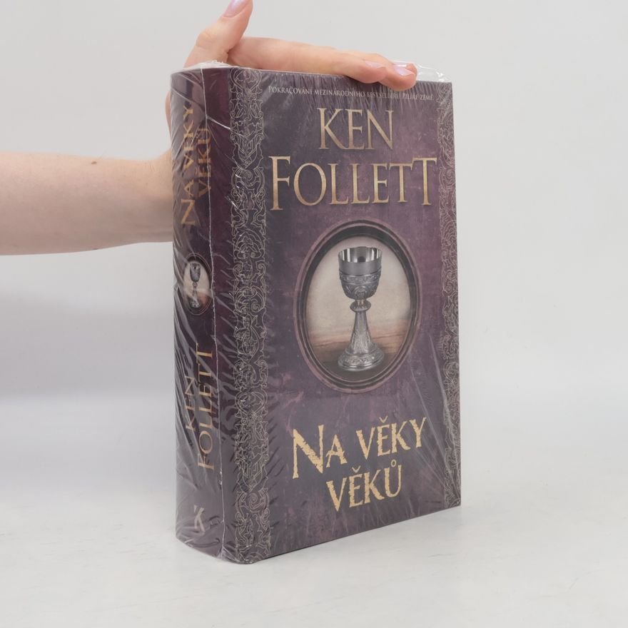 Ken Follett Na věky věků