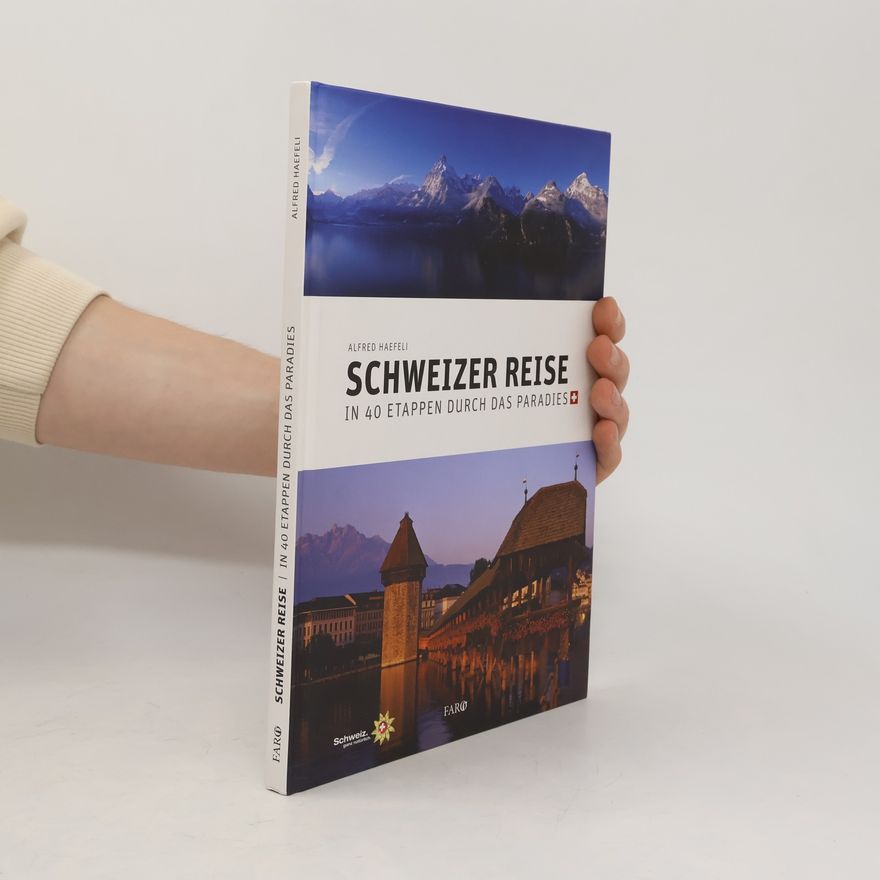 Alfred Haefeli Schweizer Reise