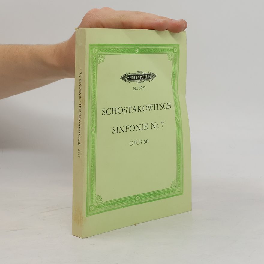 Dmitri Schostakowitsch Schostakowitsch Sinfonie Nr. 7. Opus 60