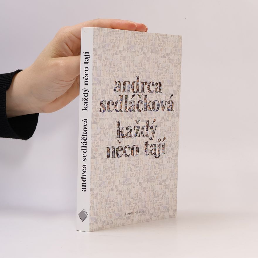 Andrea Sedláčková Každý něco tají