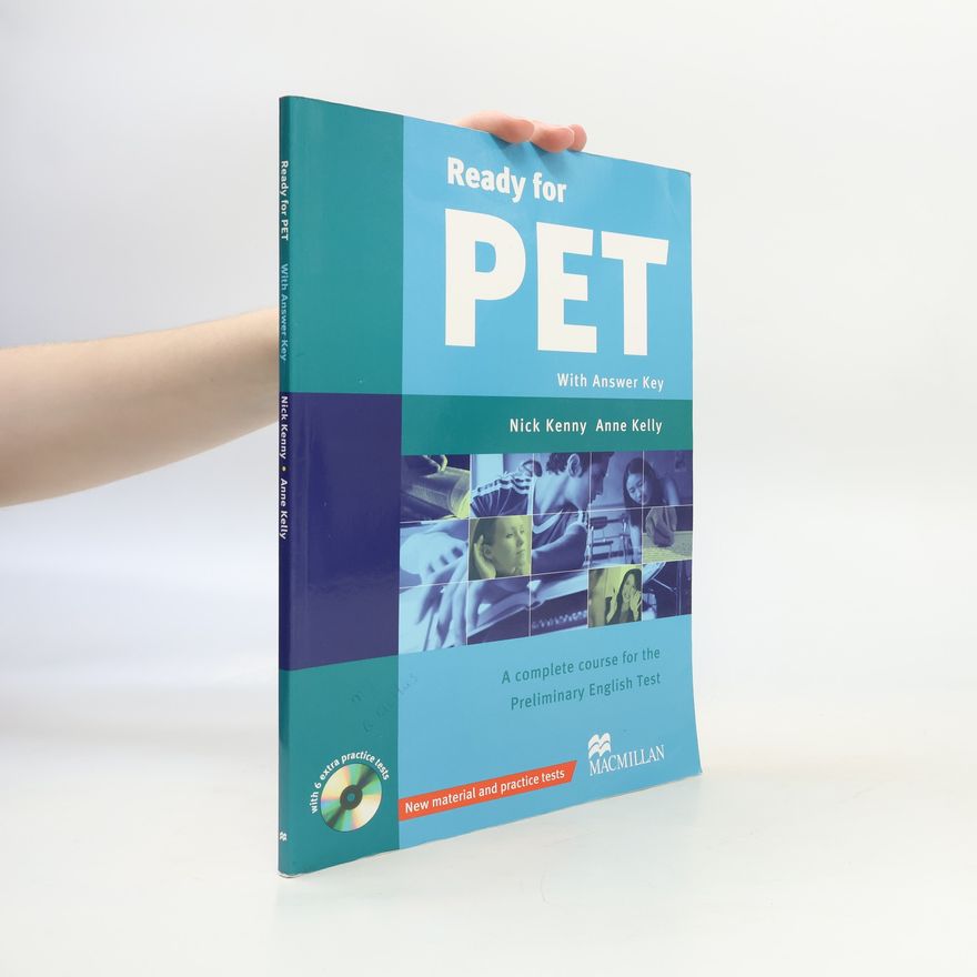 Anne Kelly Ready for PET : coursebook