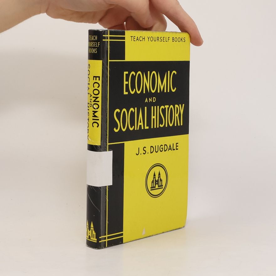 J. S. Dugdale Teach Yourself Books. Economic and Social History