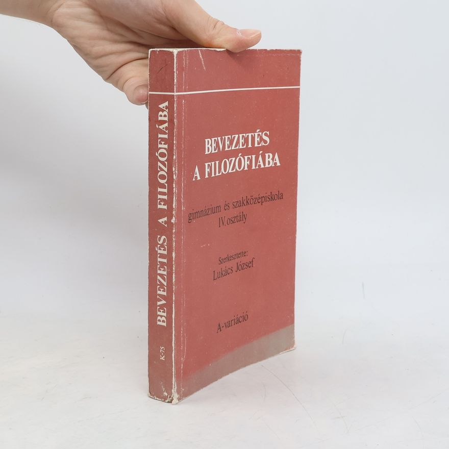 József Lukács Bevezetés a filosófiába