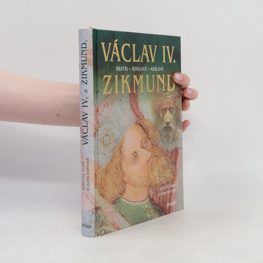 Zuzana Foffová Václav IV. a Zikmund