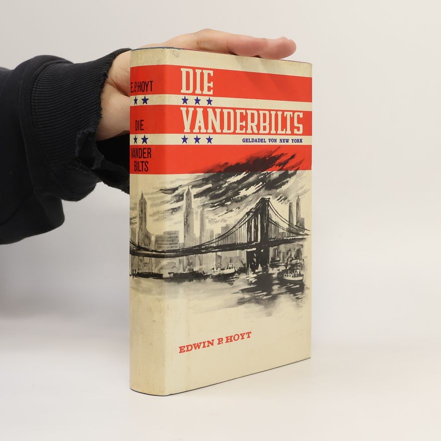 Edwin Palmer Hoyt Die Vanderbilts