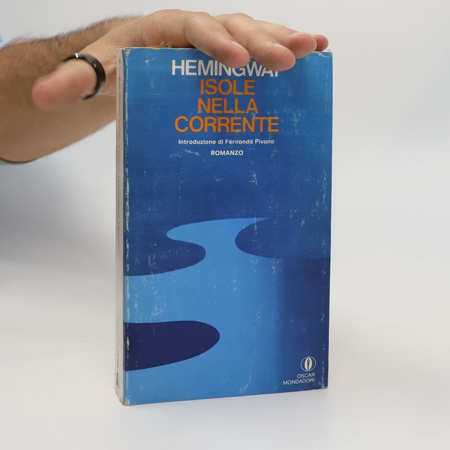 Ernest Hemingway Isole nella corrente