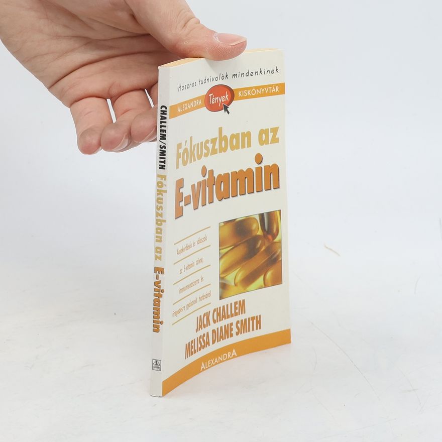 Melissa Diane Smith Fókuszban az E-vitamin