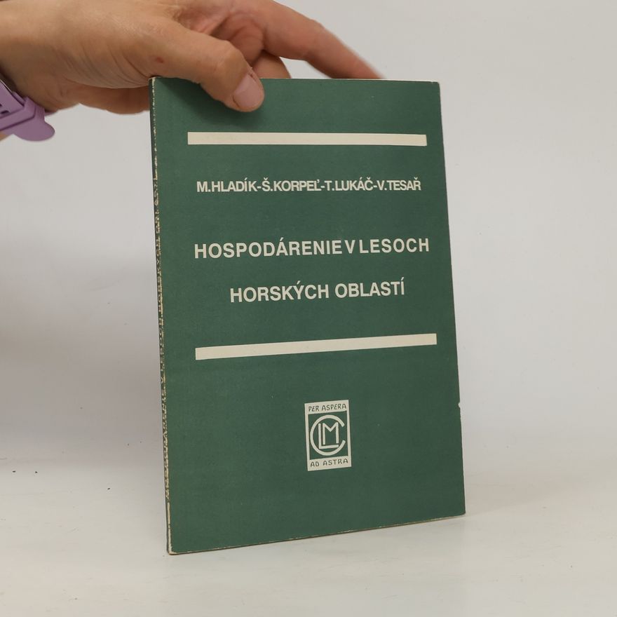 Štefan Korpel Hospodárenie v lesoch horských oblastí