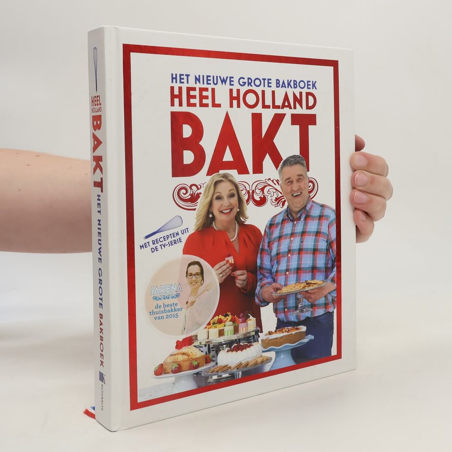 Martine Steenstra Het nieuwe grote bakboek - Heel Holland Bakt
