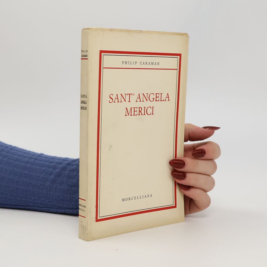 Philip Caraman Sant’ Angela Merici
