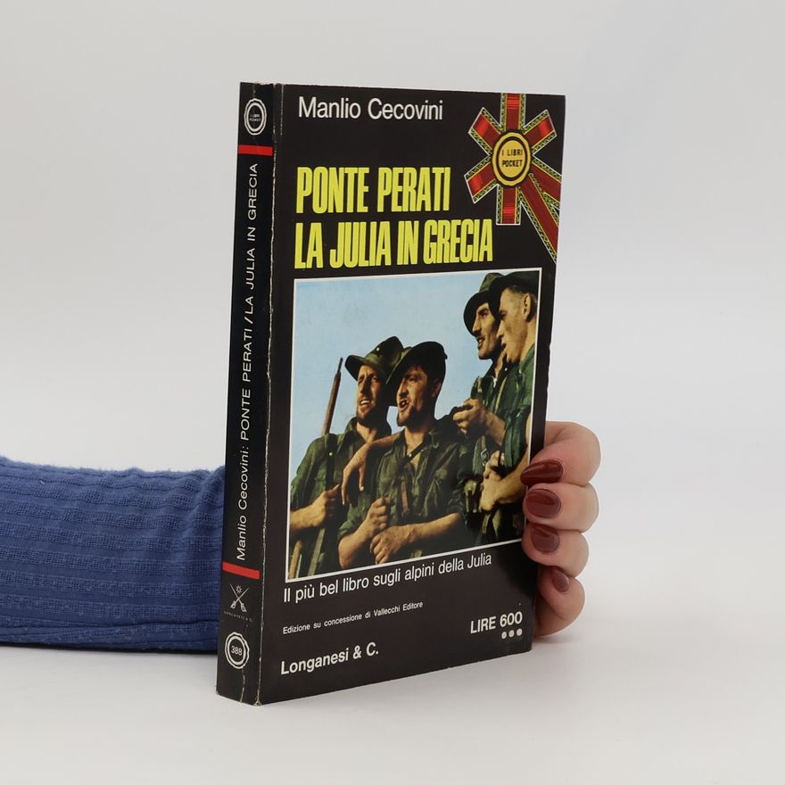 Manlio Cecovini Ponte Perati / La Julia in Grecia