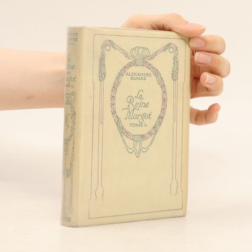 Alexandre Dumas La Reine Margot I.