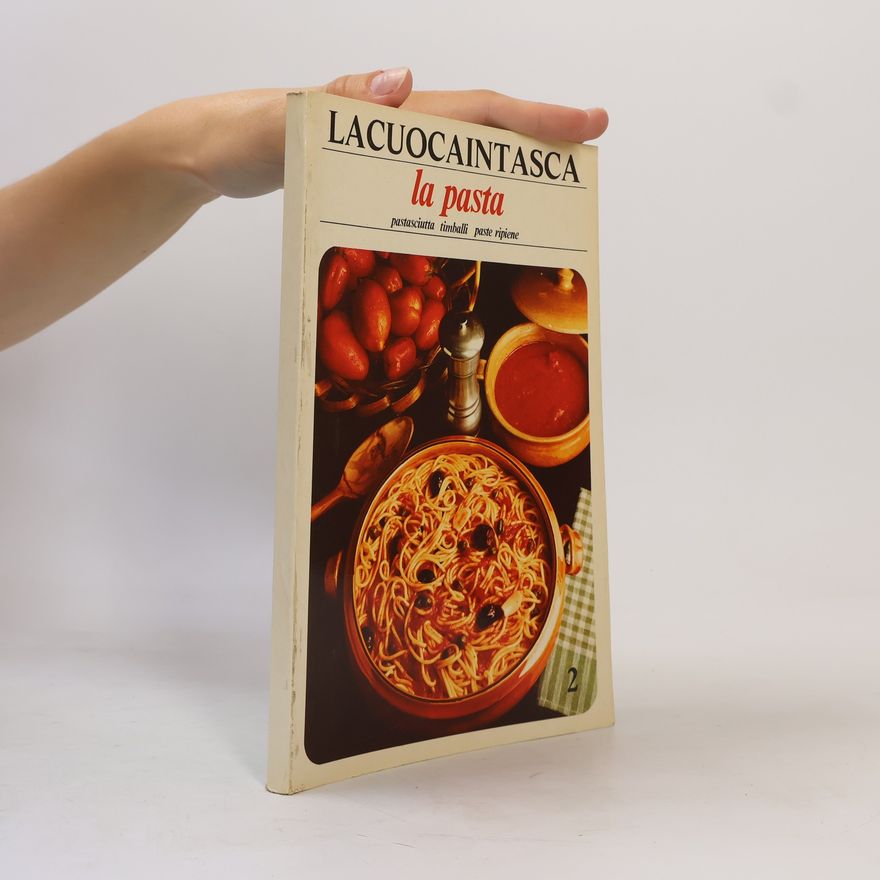 Various authors Lacuocaintasca. La pasta