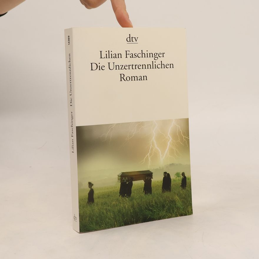 Lilian Faschinger Die Unzertrennlichen