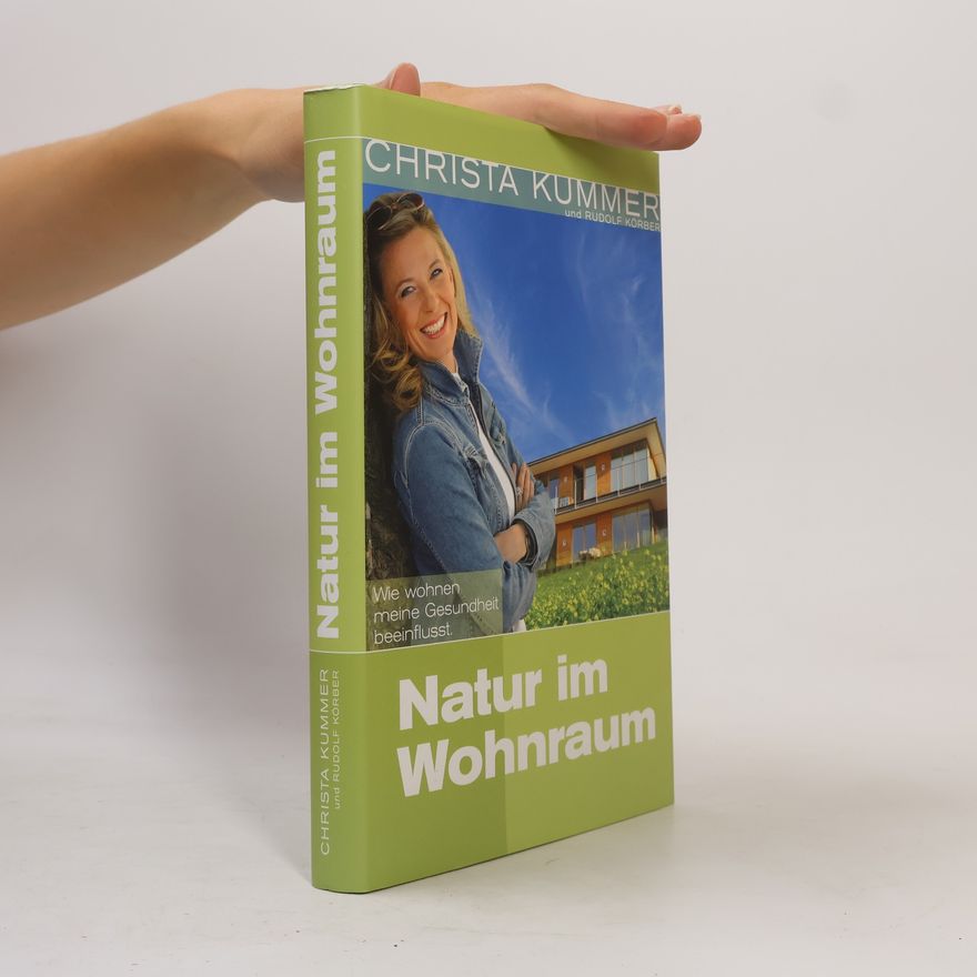 Rudolf Körber Natur im Wohnraum