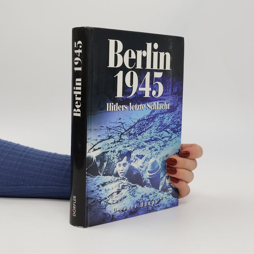 Klaus-Werner Haupt Berlin 1945