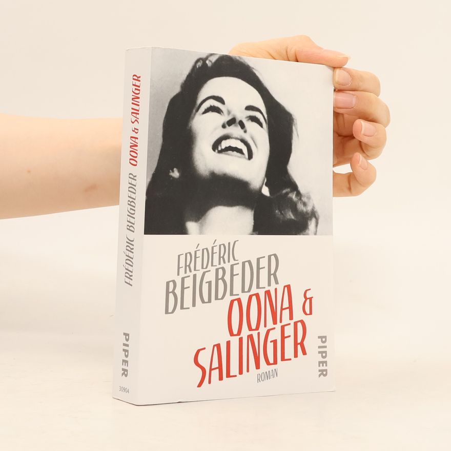 Frédéric Beigbeder Oona & Salinger