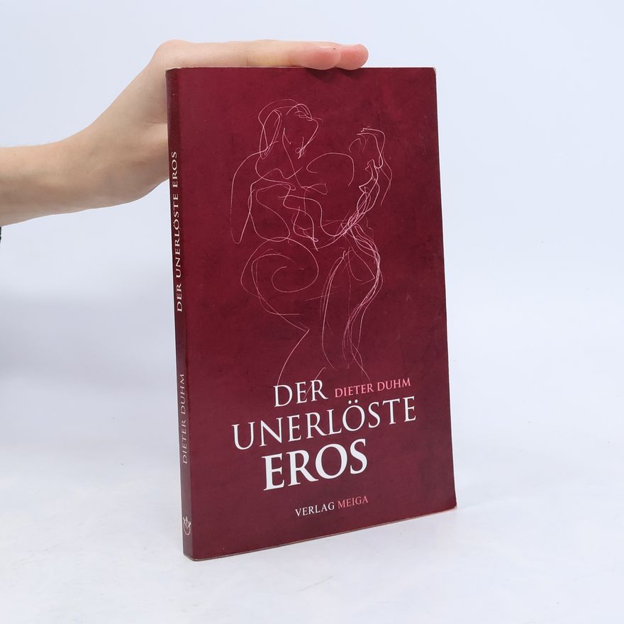Dieter Duhm Der unerlöste Eros