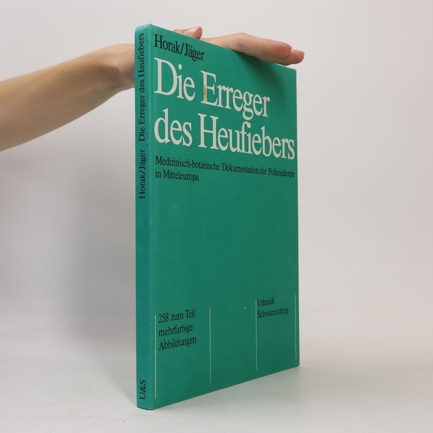 Friedrich Horak Die Erreger des Heufiebers