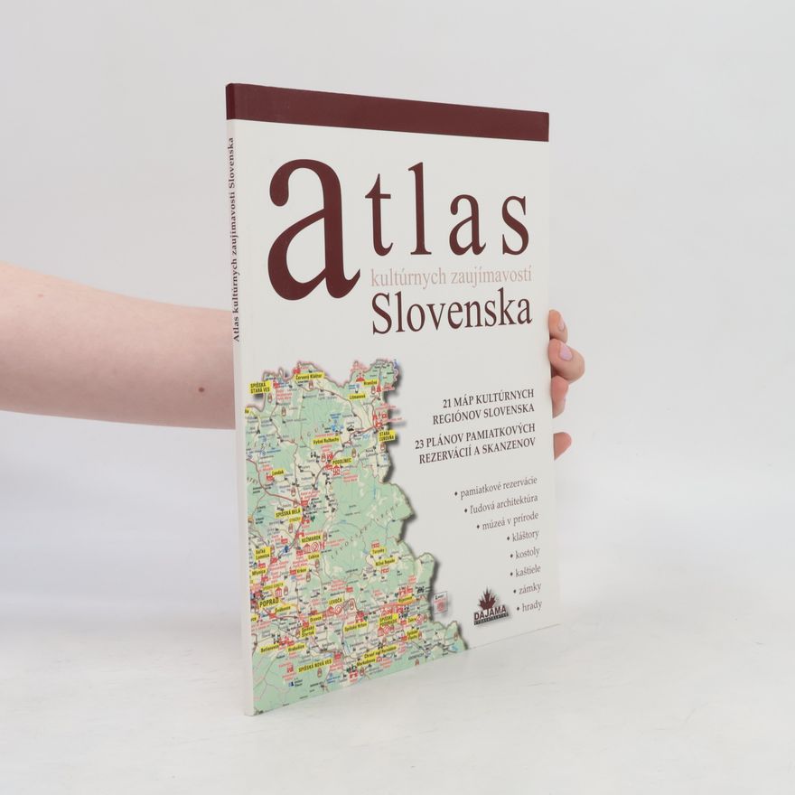 Daniel Kollár Atlas kultúrnych zaujímavostí Slovenska