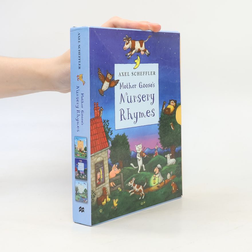Axel Scheffler Mother Goose´s Nursery Rhymes