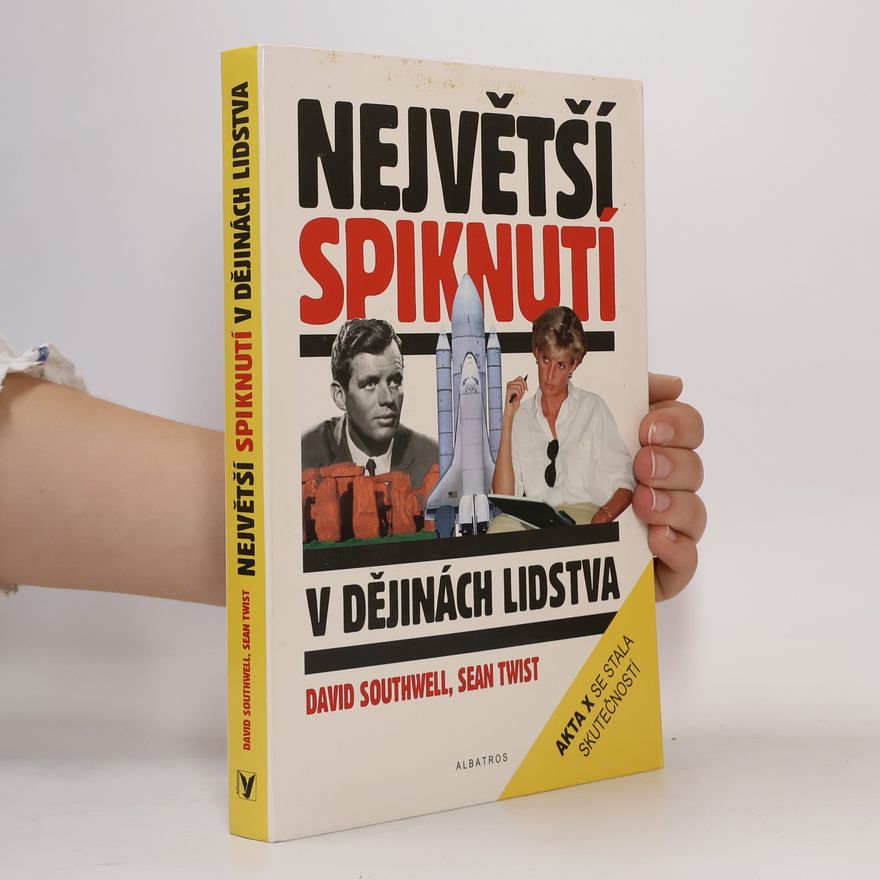 Sean Twist Největší spiknutí v dějinách lidstva
