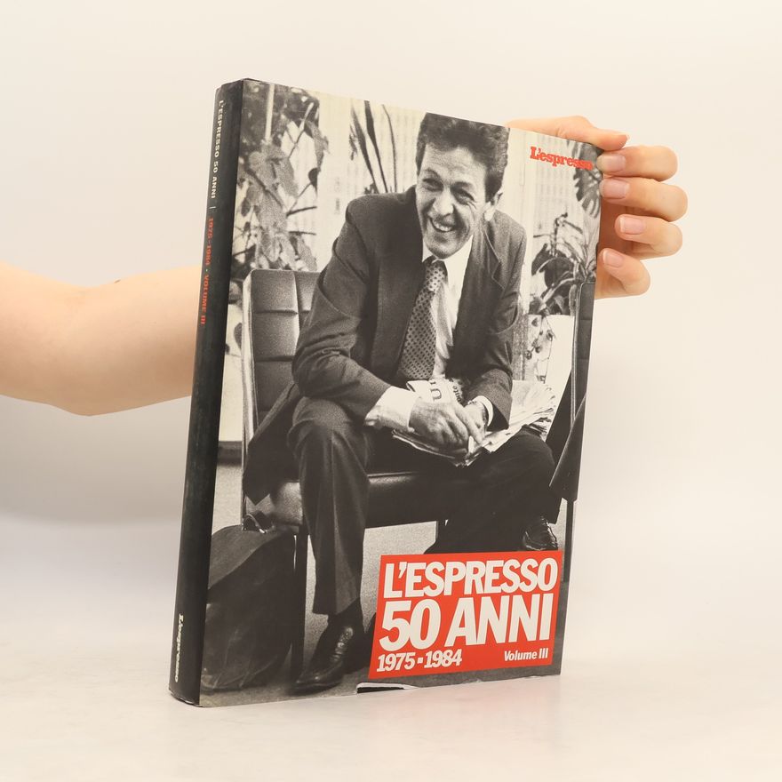 Collectif d'auteurs L´espresso 50 anni 1975-1984. Volume III