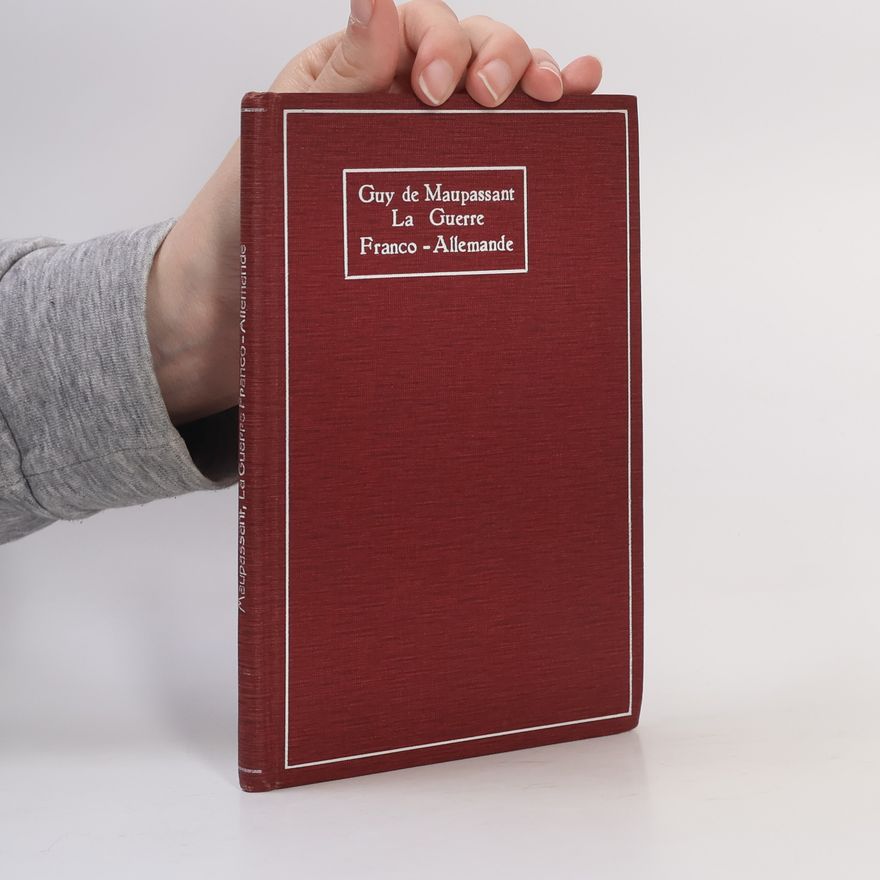 Guy de Maupassant La Guerre Franco-Allemande