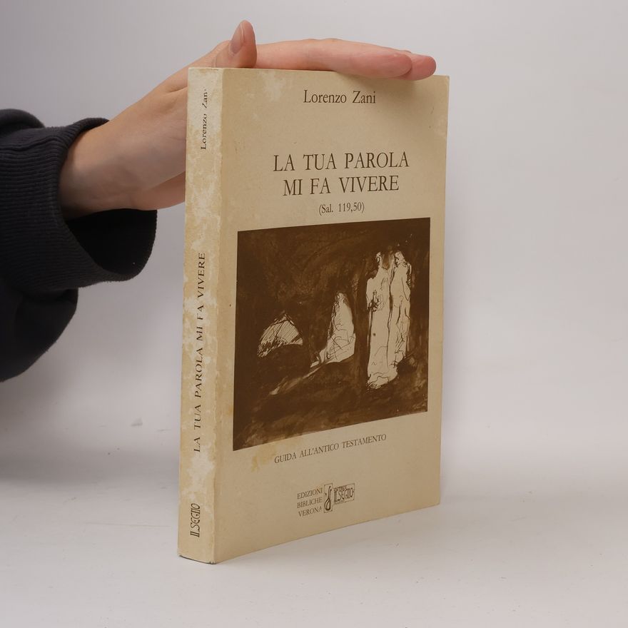 Lorenzo Zani La tua parola mi fa vivere