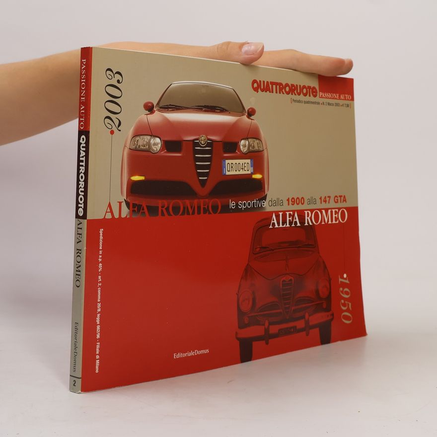 Autorenkollektiv Alfa Romeo Le Sportive Dalla 1900 alla 147 GTA