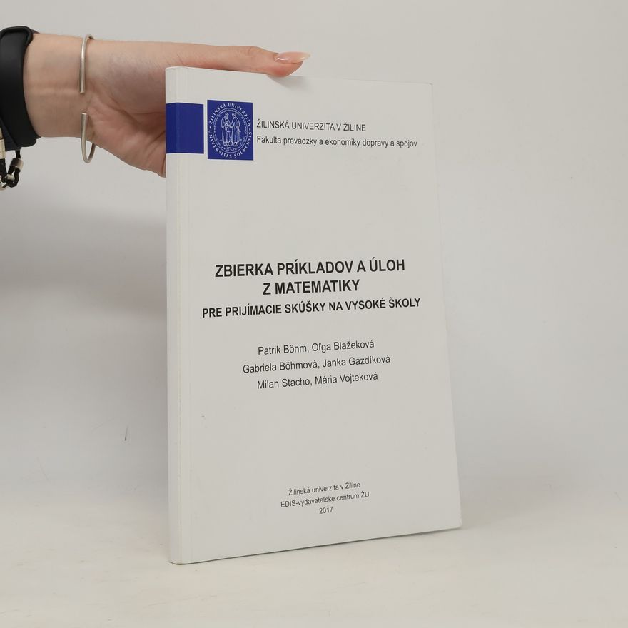 Patrik Böhm Zbierka príkladov a úloh z matematiky pre prijímacie skúšky na vysoké školy