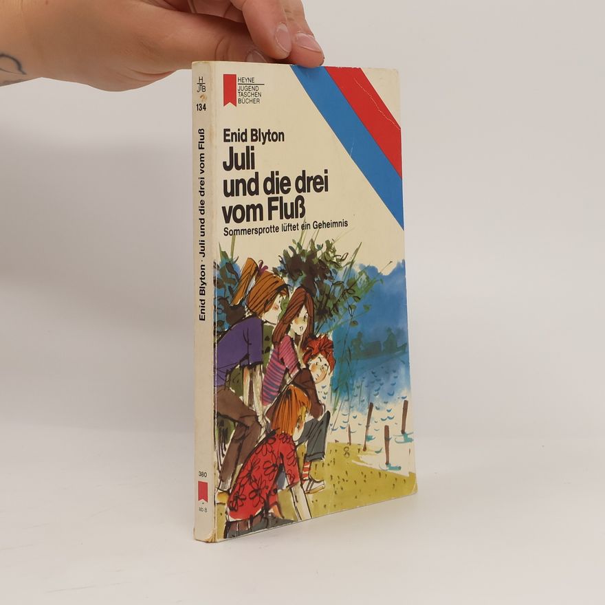Enid Blyton Juli und die drei vom Fluss