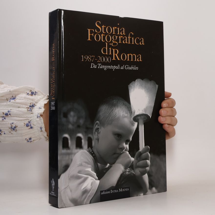 Autorenkollektiv Storia fotografica di Roma 1987-2000